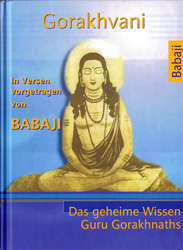 Bücher / B&uuml;cher &uuml;ber Babajii / Das geheime Wissen Guru Gorakhnaths