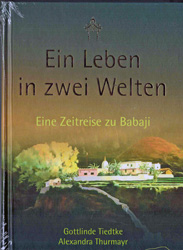 Bücher / B&uuml;cher &uuml;ber Babajii / Ein Leben in zwei Welten